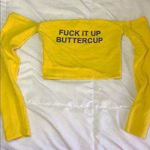 Crop top “fuck it up buttercup”